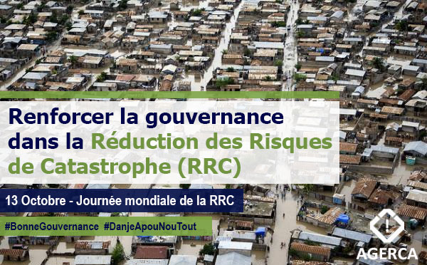 13 Octobre : Journée internationale de la Réduction des Risques de Catastrophe (RRC)